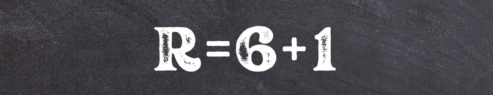Chalkboard with equation R=6+1 Chalkboard with equation R=6+1