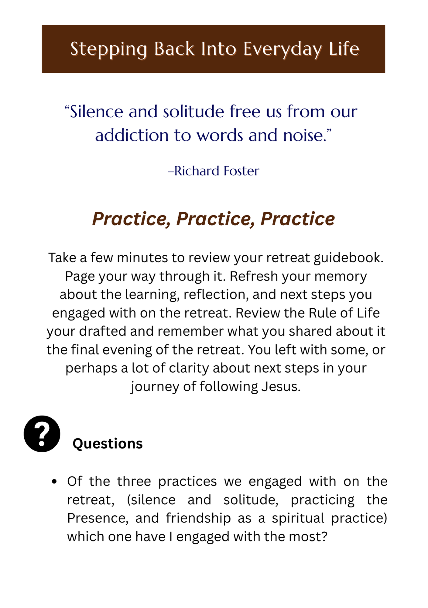 Retreat reflection page: Stepping Back Into Everyday Life Retreat reflection page: Stepping Back Into Everyday Life